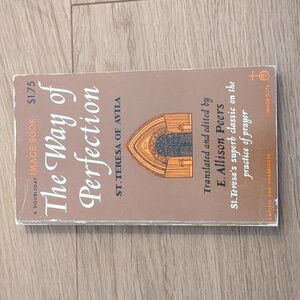 The way of perfection by St. Teresa of Avila 1964